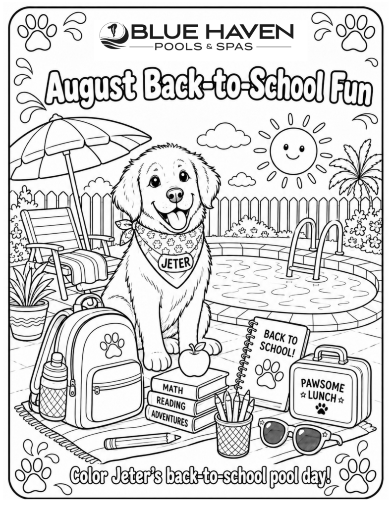 Blue Haven 'August Back-to-School Fun' coloring page featuring Jeter the golden retriever wearing a bandana, surrounded by back-to-school and pool items including a backpack, books labeled 'Math Reading Adventures,' lunch box, pencils, sunglasses, and a poolside scene with umbrella and lounge chair. Instructions read 'Color Jeter's back-to-school pool day!'